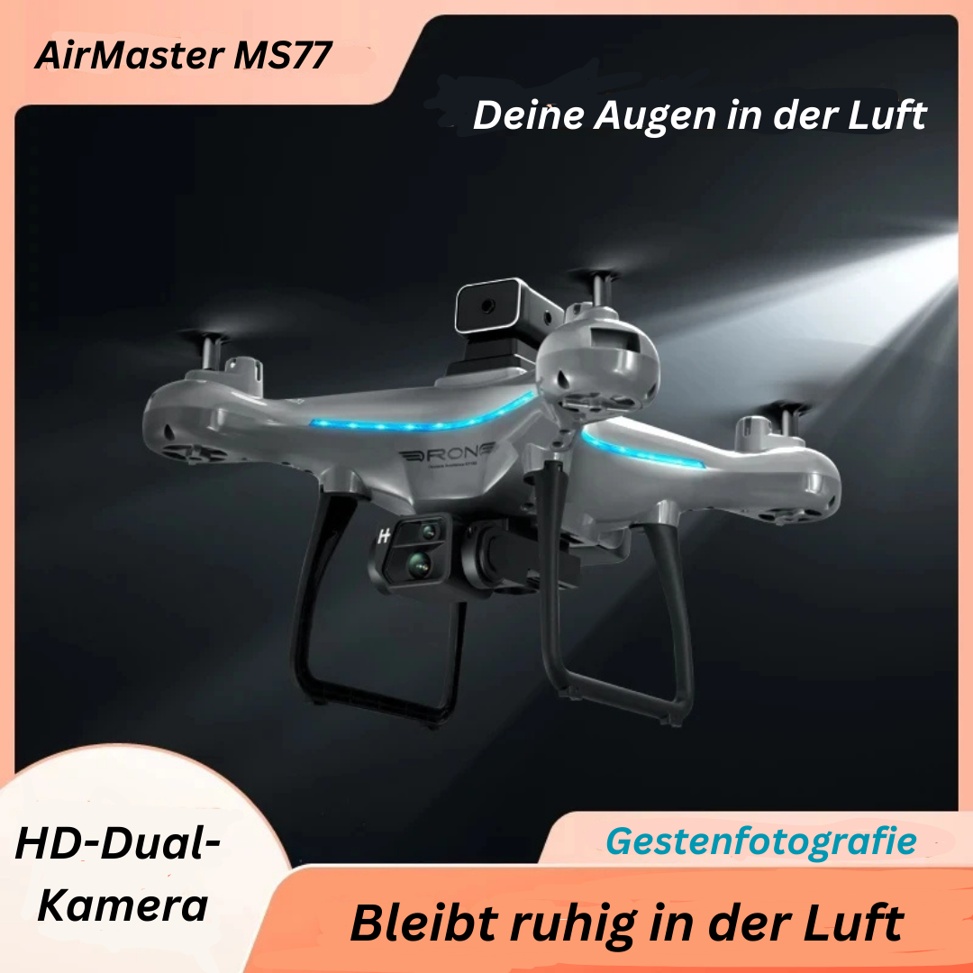 "AirMaster MS77  "   - Deine Augen in der Luft